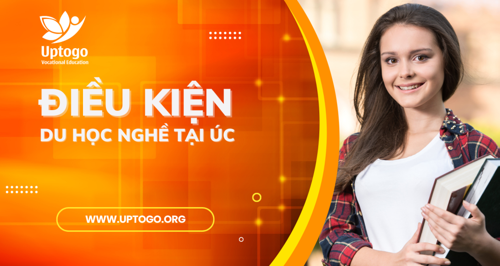 Điều Kiện Du Học Nghề Tại Úc