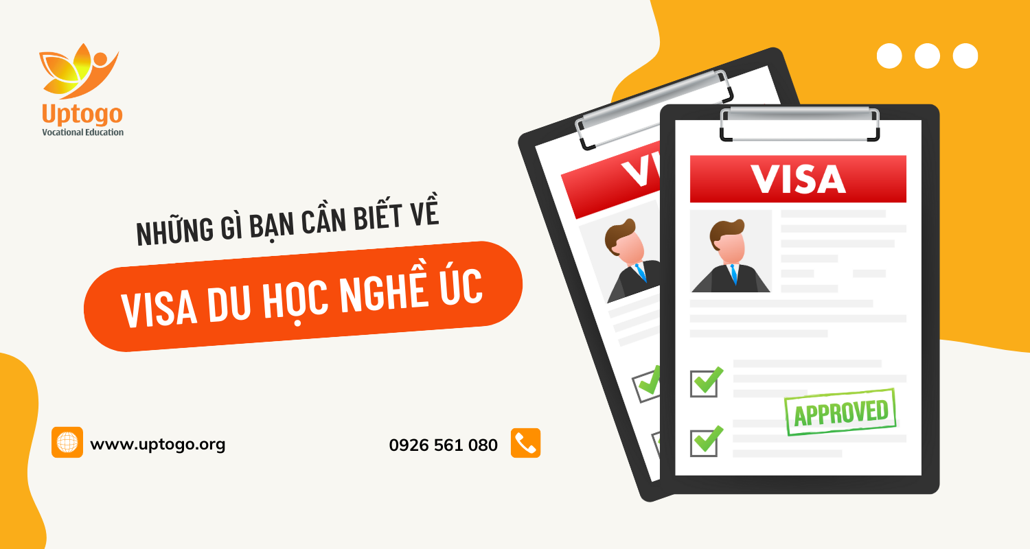 Tất Cả Những Gì Bạn Cần Biết Về Visa Du Học Nghề Úc